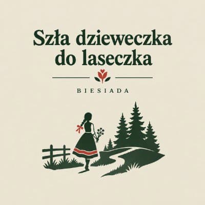 Podkład karaoke Szła dzieweczka do laseczka - Biesiada