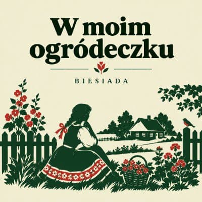 W moim ogródeczku 2k26 - Biesiada | MP3-Playback